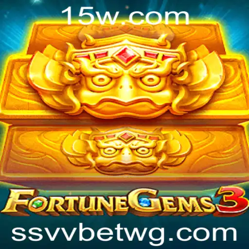 Explorando FortuneGems3: Uma Jornada pelos Tesouros de SSVVBet
